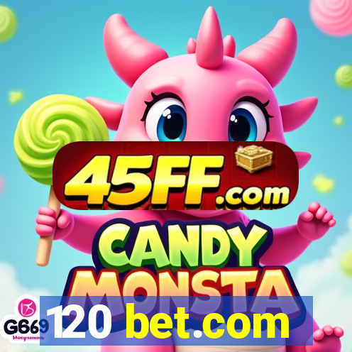 120 bet.com